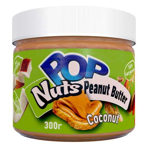 Арахисовая паста POP Nuts Peanut Butter Coconut,300 г в ЕКА
